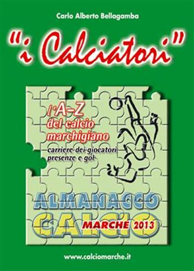 ALMANACCO CALCIO MARCHE "i Calciatori", ULTIME COPIE DISPONIBILI!